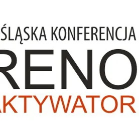 IV Śląska Konferencja RENOAKTYWATOR