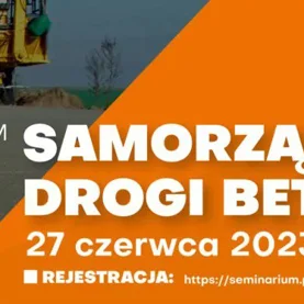 Poznaj ekspertów i samorządowców na seminarium „Samorządowe Drogi Betonowe”