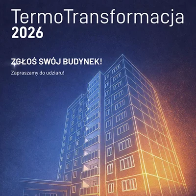 Nowe życie wielkiej płyty. Rusza ogólnopolski Konkurs „TermoTransformacja 2026”
