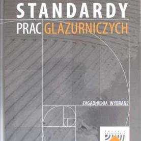 Standardy prac glazurniczych